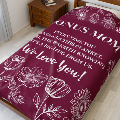 Bonus Mom Every Time You Snuggle This Blanket