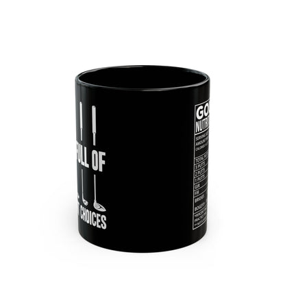 Life is full of Black Mug (11oz, 15oz)