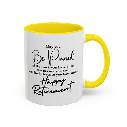 May you be  proud Coffee white  Mug (11, 15oz)