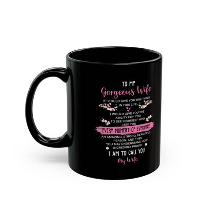 To My Gorgeous Wife Coffee Mug – Birthday, Anniversary, or Valentine’s Day Gift