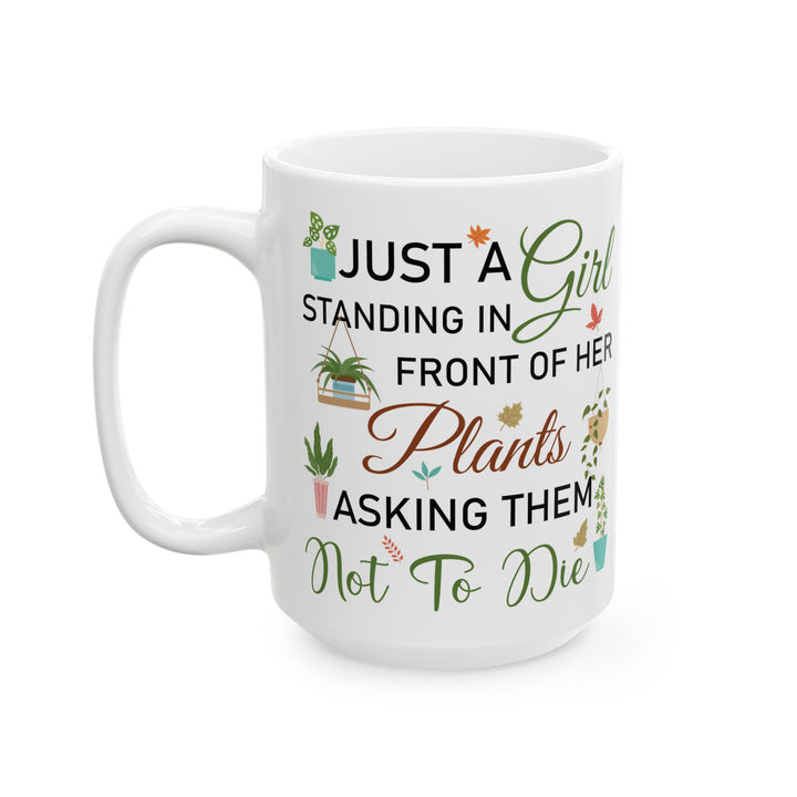 Give a Gift to a Plant Mom – Just a Girl with Her Plants Mug White Ceramic Coffee Cup