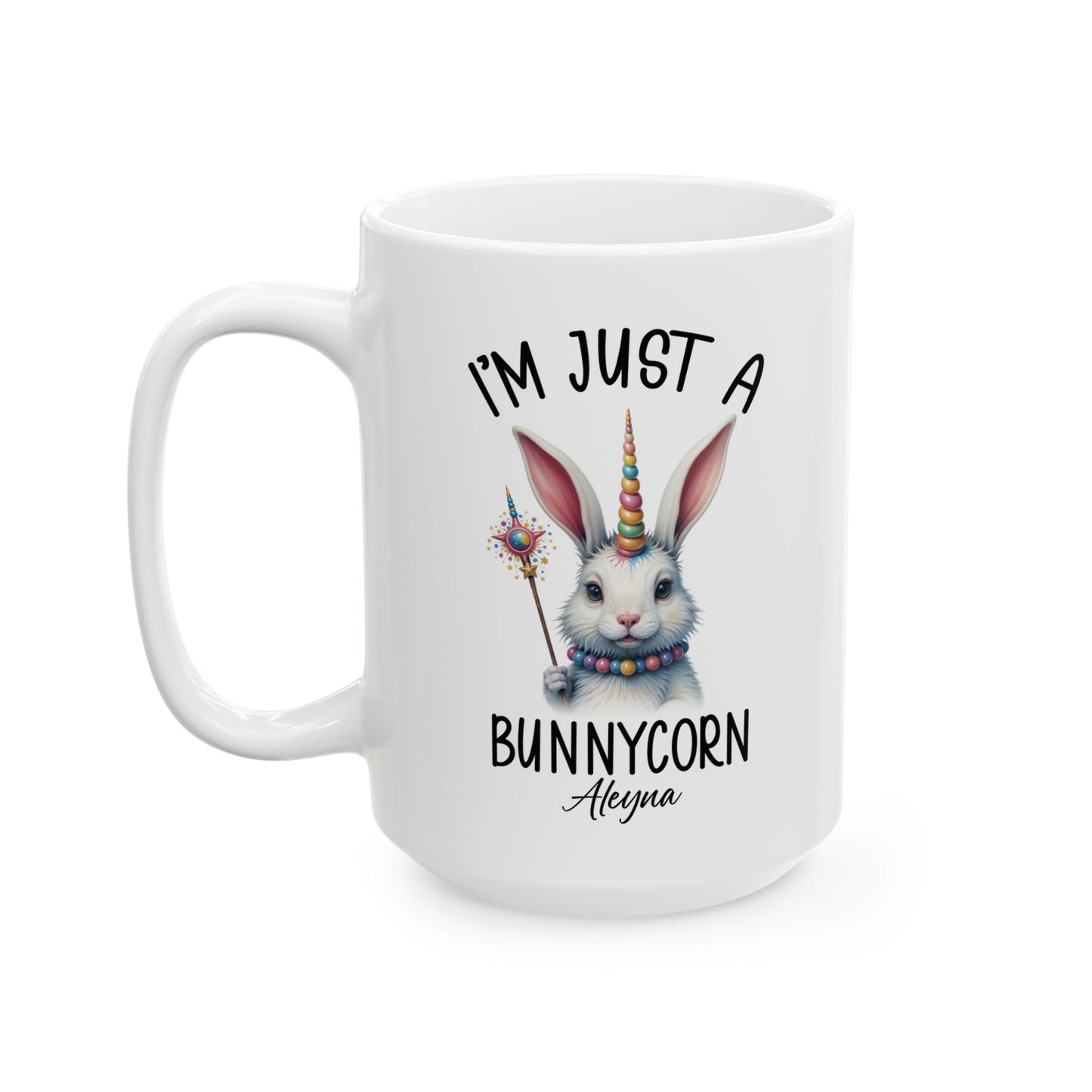 I'm Just a Bunnycorn Mug – Personalized Bunnycorn Gift