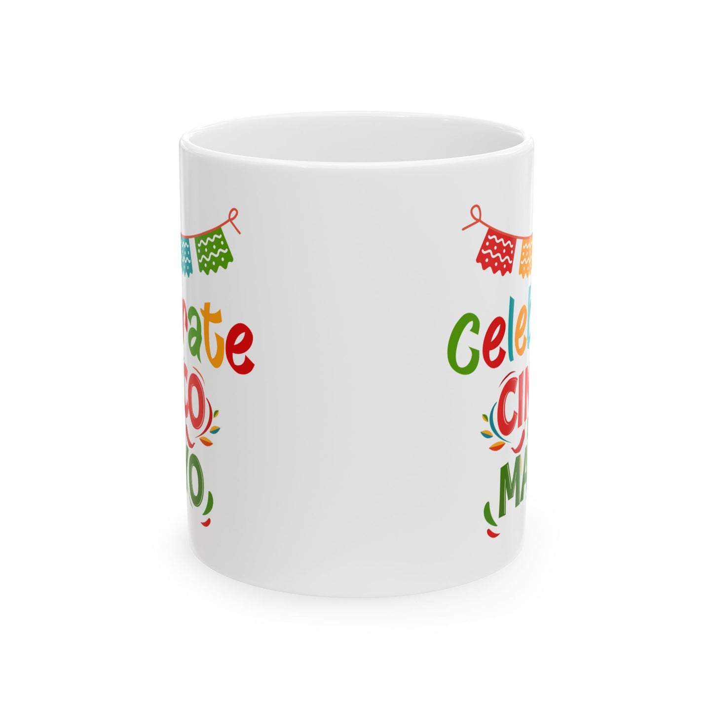 Celebrate Cinco De Mayo White Mug (11oz, 15oz)