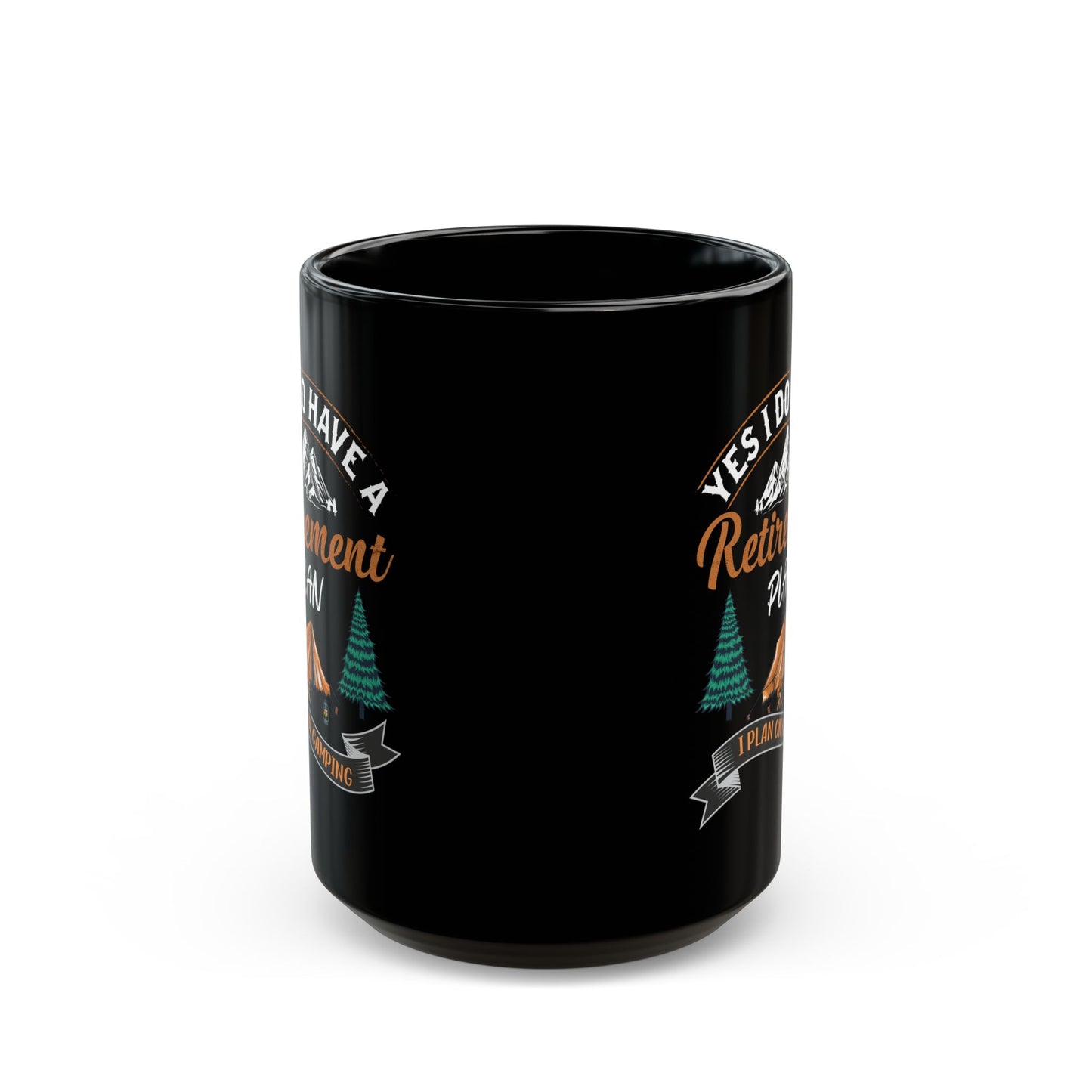 Retirement Plan  Black Mug (11oz, 15oz)
