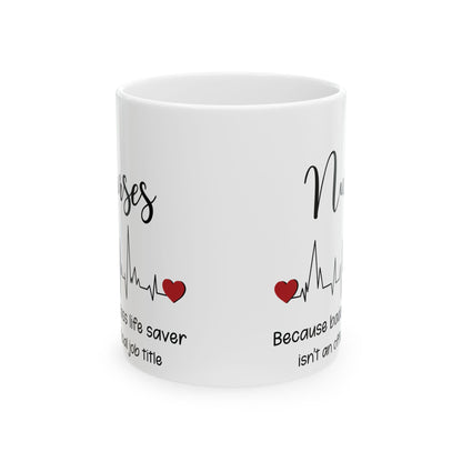 Nurses Because Badass Life Saver Mug – A Fun Gift for Nurses