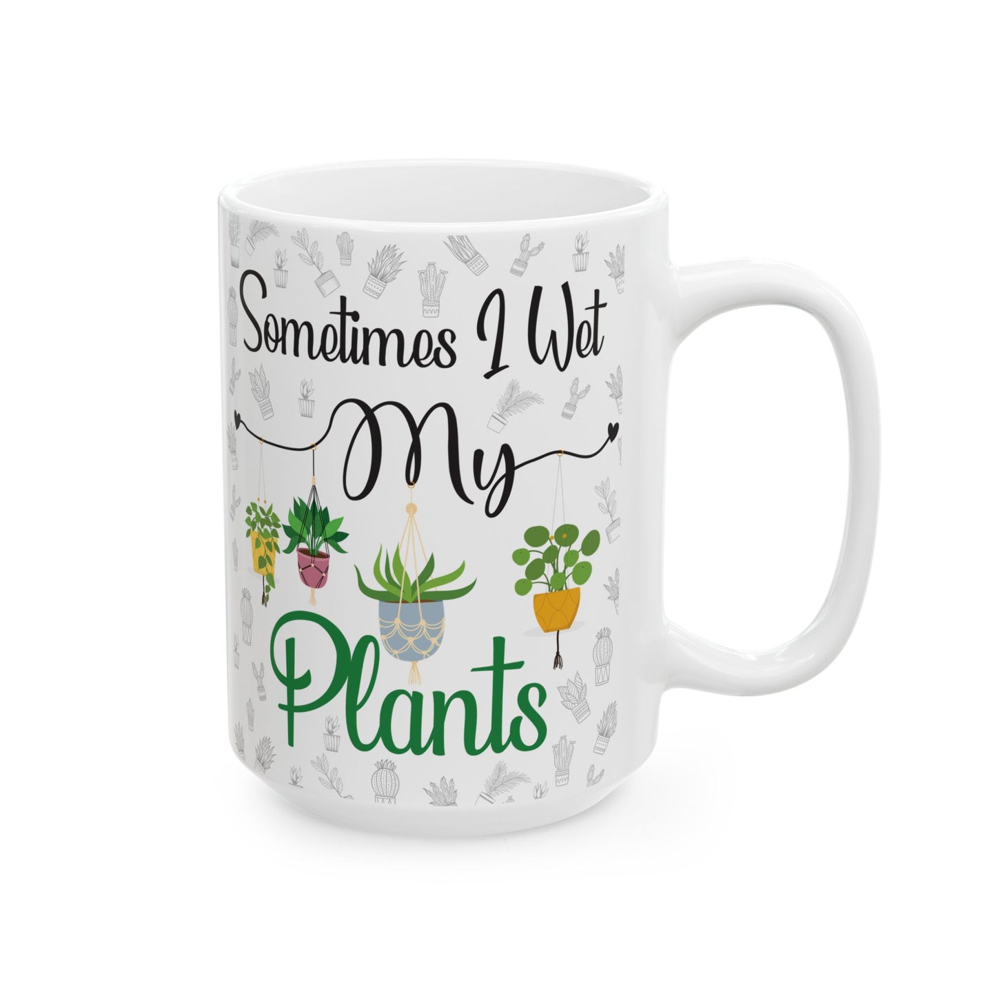 Give a Gift to a Pun-Loving Gardener – Sometimes I Wet My Plants Mug White Ceramic Coffee Cup