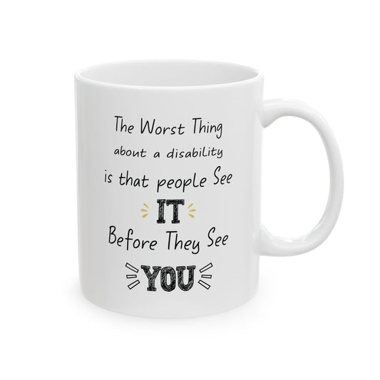 Disability Awareness Mug – White Motivational Coffee Cup with Empowering Quote