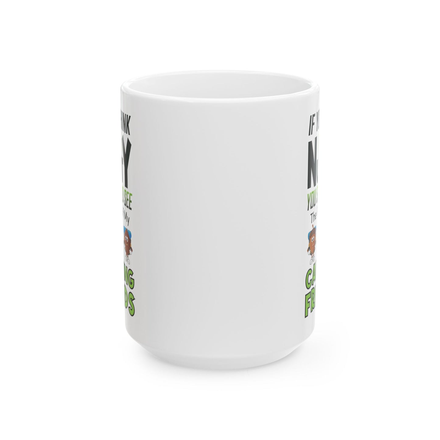 I'm Nuts About Camping Ceramic Mug, (11oz, 15oz)