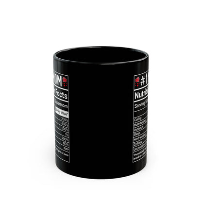 mom nutrition facts Black Mug (11oz, 15oz)
