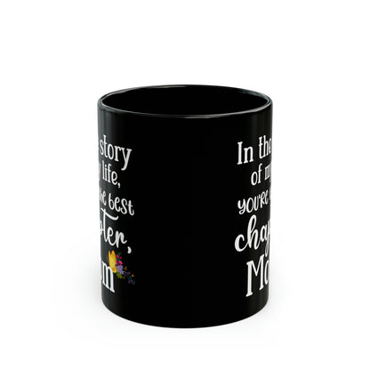 Black Mom Mug – Best Chapter of My Life Meaningful Coffee Cup for Book Lover Mom