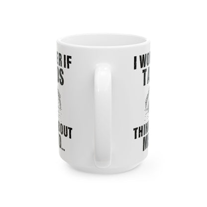 I Wonder If Tacos White Mug, (11oz, 15oz)