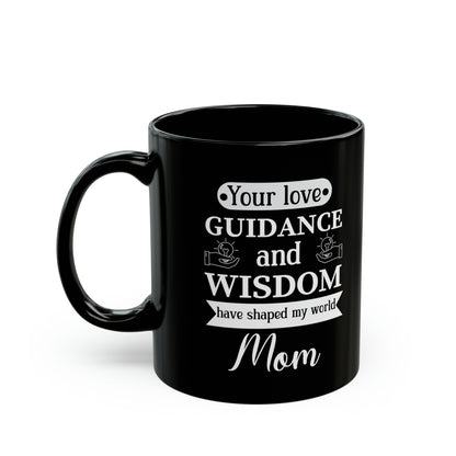 Guidance & Wisdom Mom Mug – Thoughtful Gift for Mothers