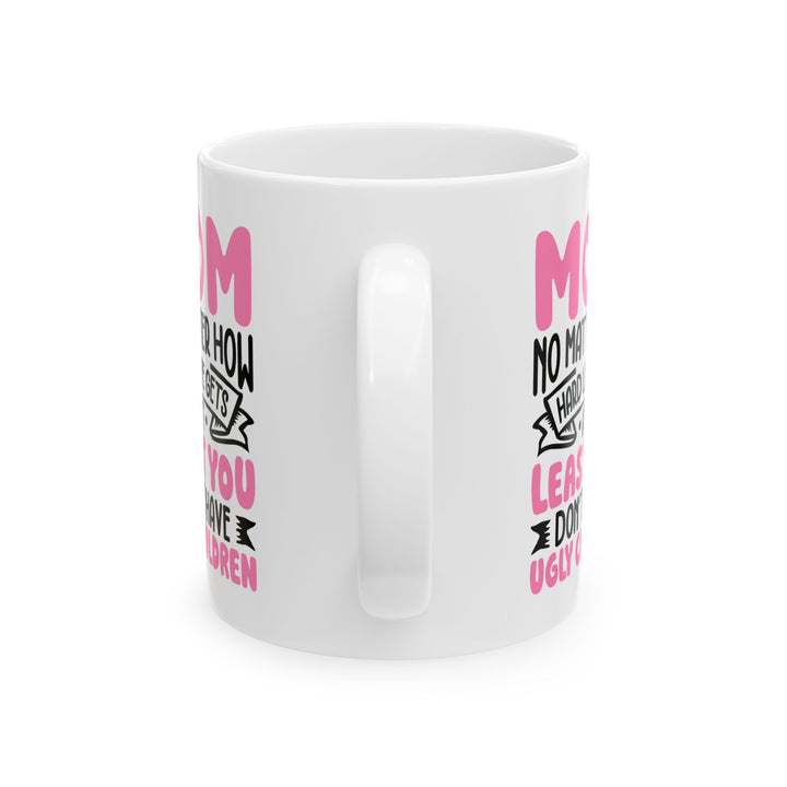 Mom Mug, (11oz, 15oz)