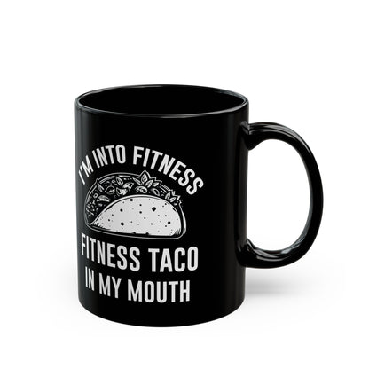 I'm Into Fitness Black Mug (11oz, 15oz)