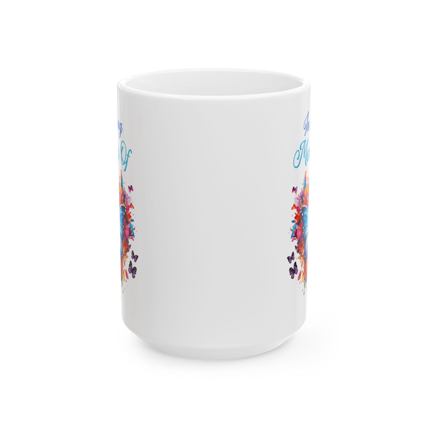 In Loving Memory Of White Mug, (11oz, 15oz)