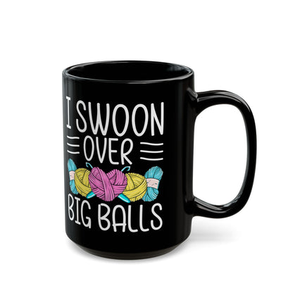 I Swoon Over Big Balls Black Mug (11oz, 15oz)