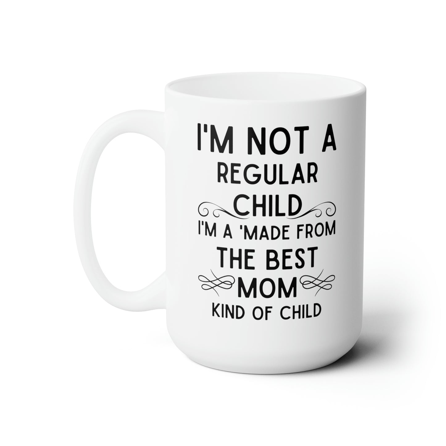 I'm not a reguler 15oz white Mug