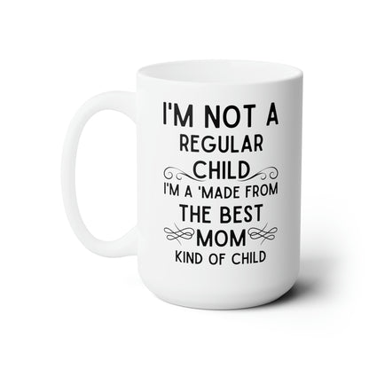 Funny Mom Coffee Mug - Made from the Best Mom Unique Gift for Mom