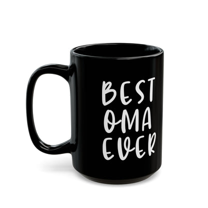 Best OMA ever  Black Mug (11oz, 15oz)