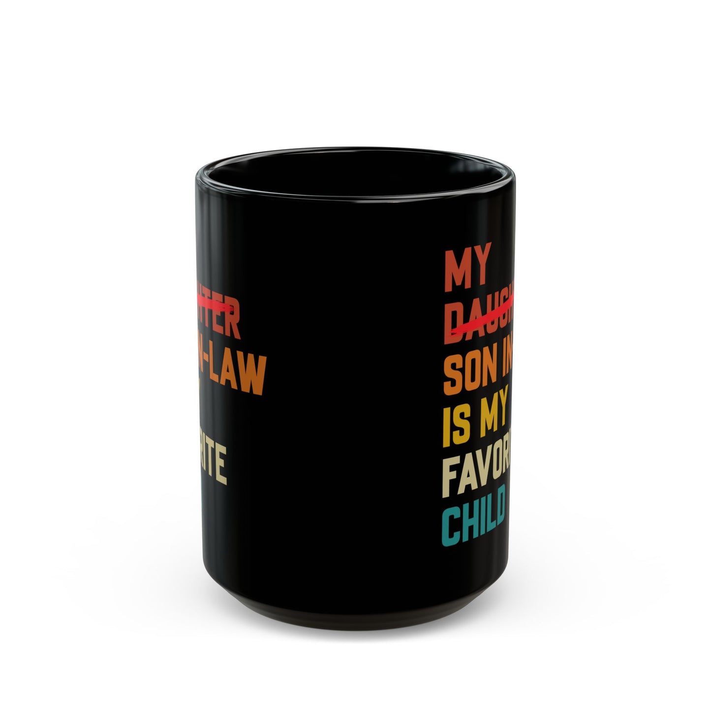 My Son in law Black Mug (11oz, 15oz)