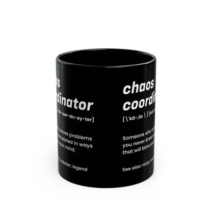 Black Chaos Coordinator Definition Mug – Funny Minimalist Ceramic Coffee Cup Gift for Boss, Office Manager, or Coworker – Ninja Rockstar Legend