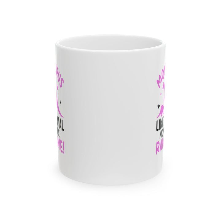 Like a normal  Mug, (11oz, 15oz)