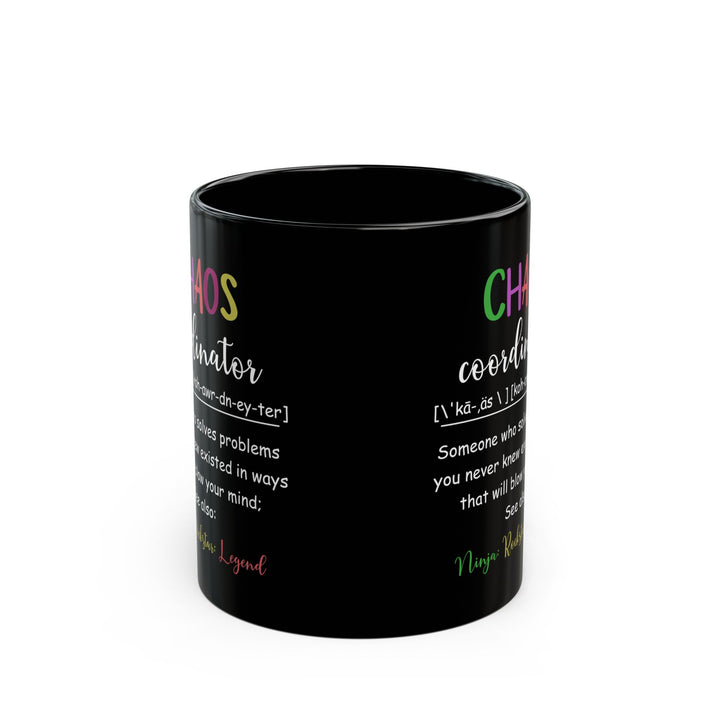 Funny Chaos Coordinator Mug – Black Ceramic Coffee Cup for Boss, Teacher, Mom, or Office Coworker – Ninja Rockstar Legend Definition Gift