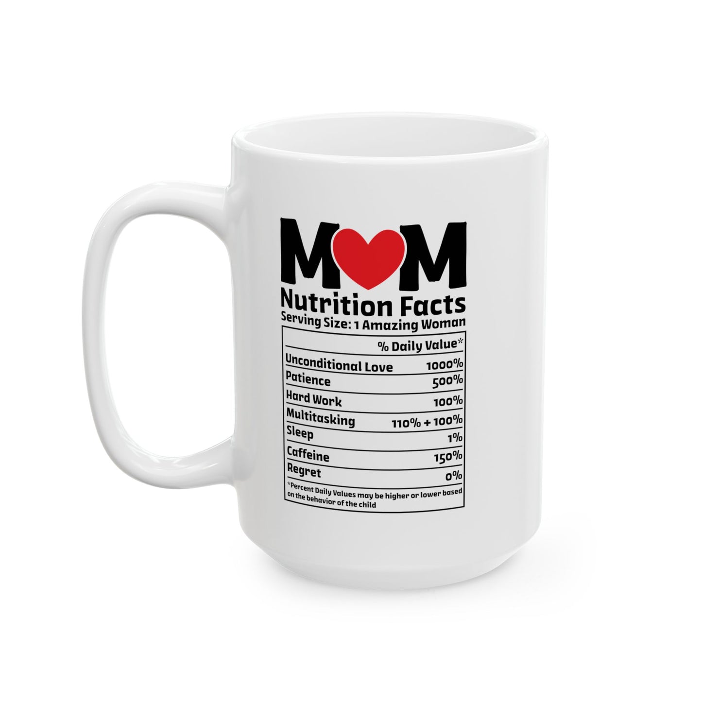 Mom  Mug, (11oz, 15oz)