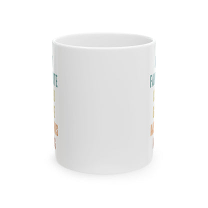 Funny Gift Mug for Dad or Mom from Their Favorite Child
