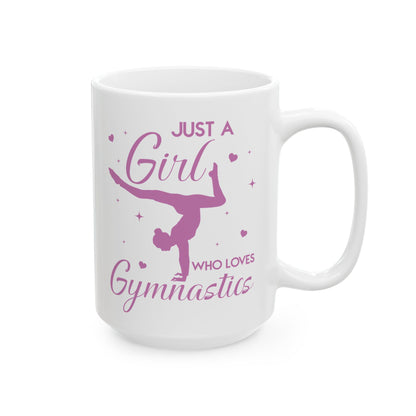 Just A Girl Who Loves Gymnastics White Mug, (11oz, 15oz)