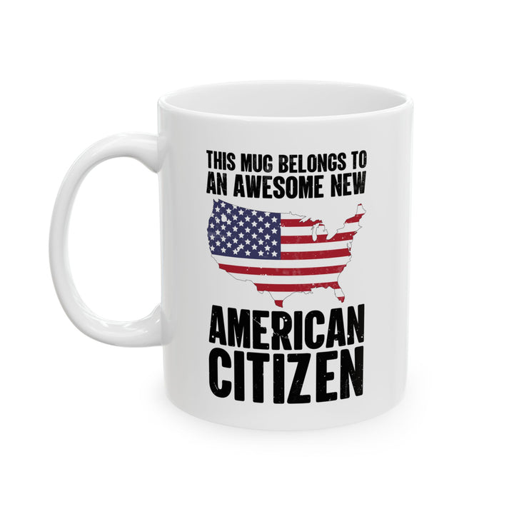 New American Citizen White Mug – Patriotic Gift for Naturalization USA