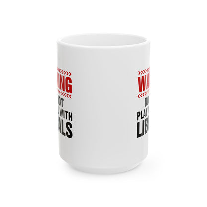 LIBERALS Ceramic Mug, (11oz, 15oz)