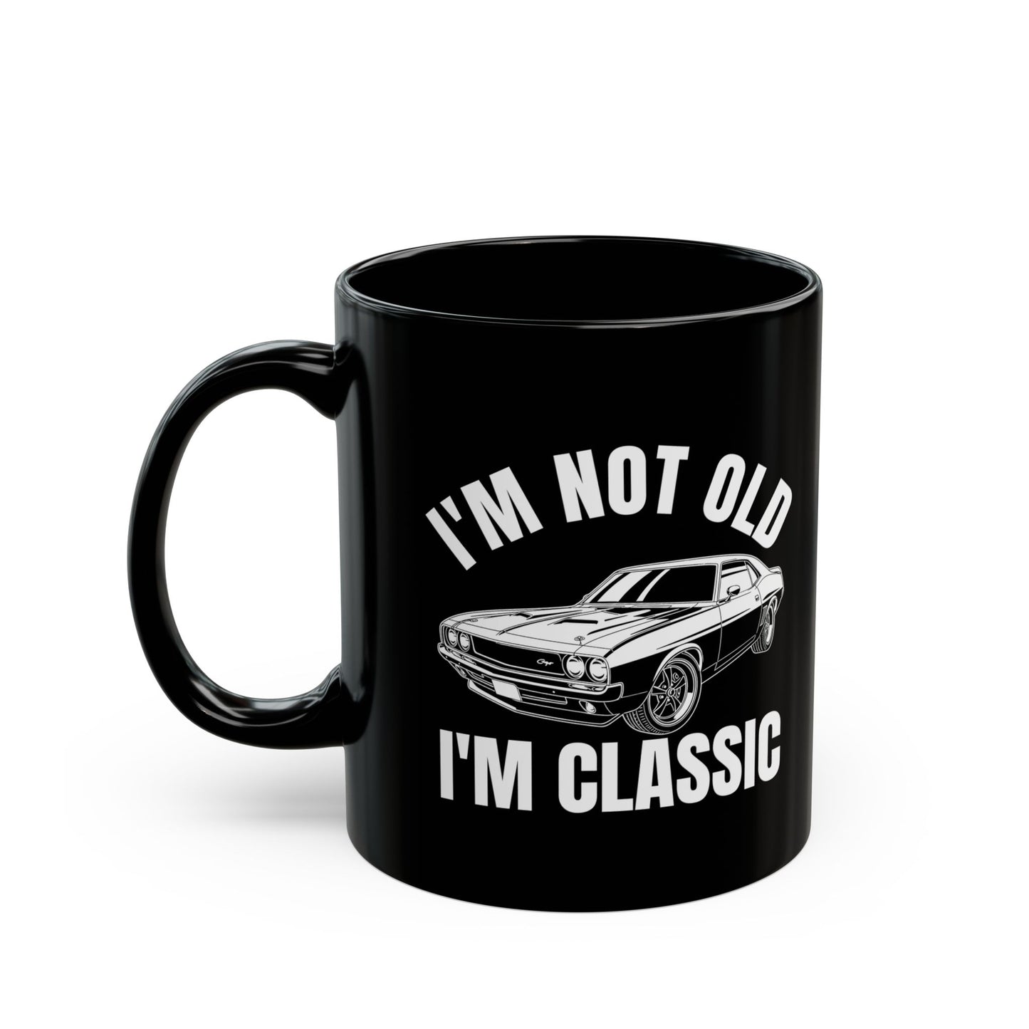 I'm Not Old I'm Classic Wdd Black Mug (11oz, 15oz)
