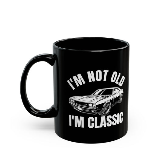 I'm Not Old I'm Classic Wdd Black Mug (11oz, 15oz)