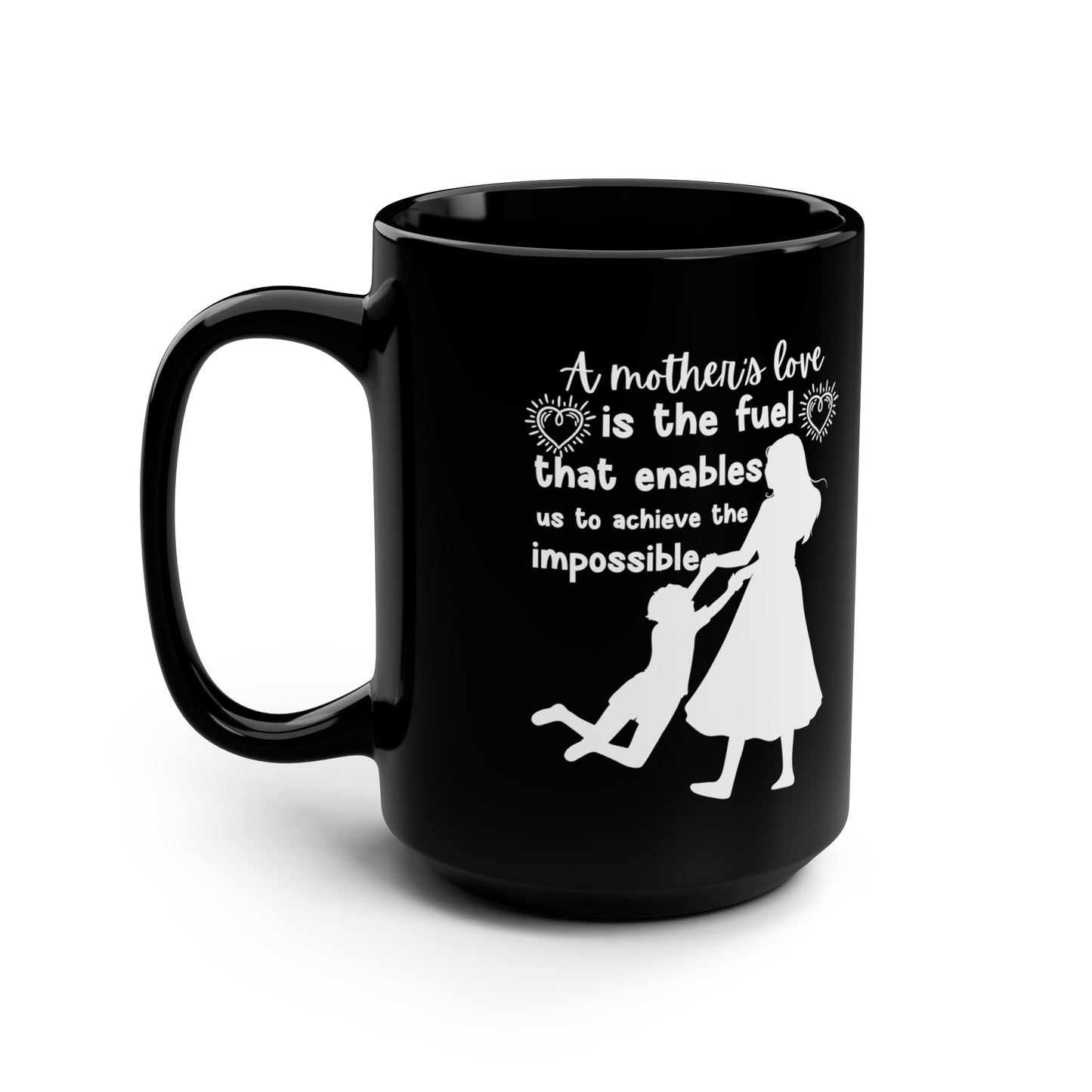 A Mother's love 15oz Black Mug