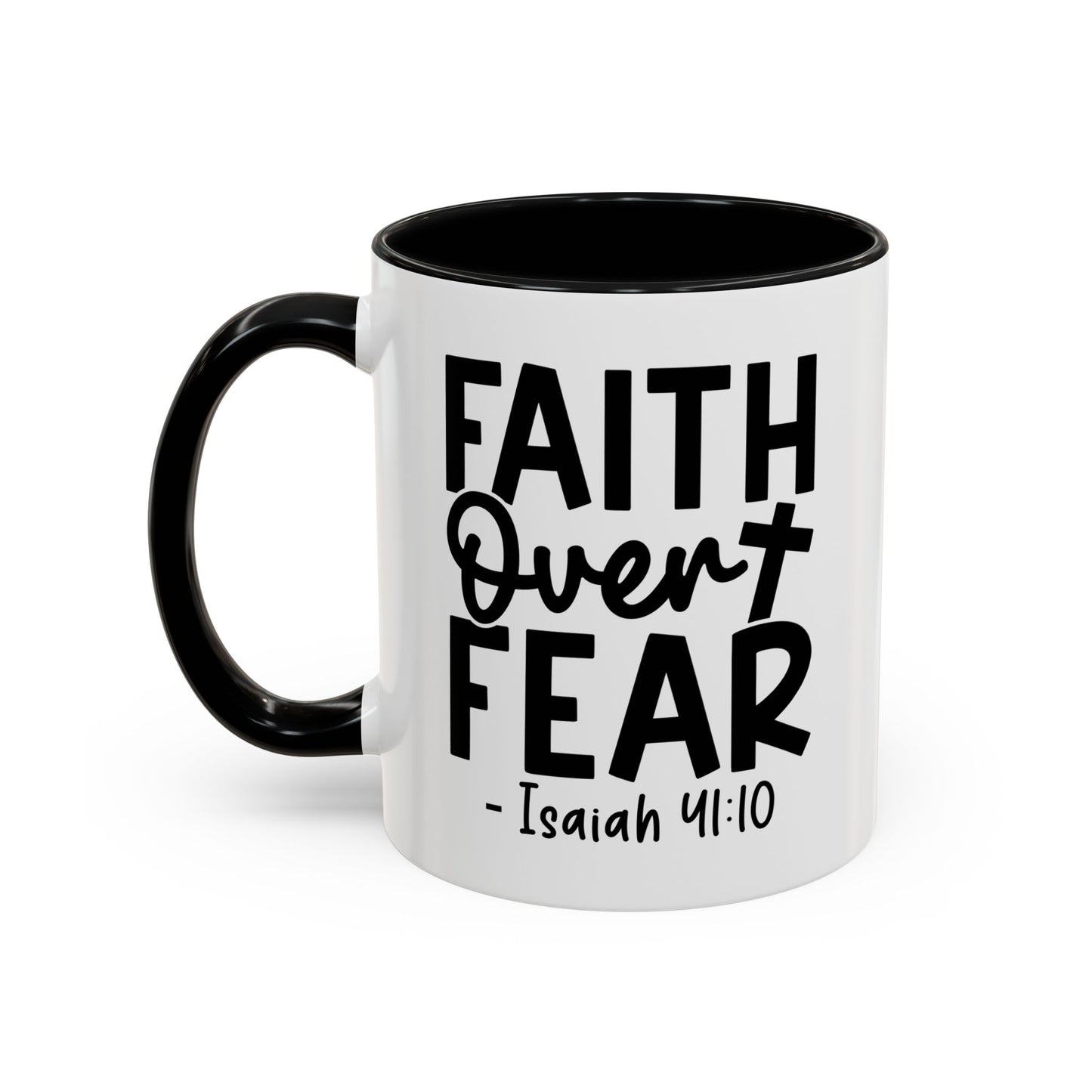 Faith Over Fear Isaiah Coffee Mug (11, 15oz)