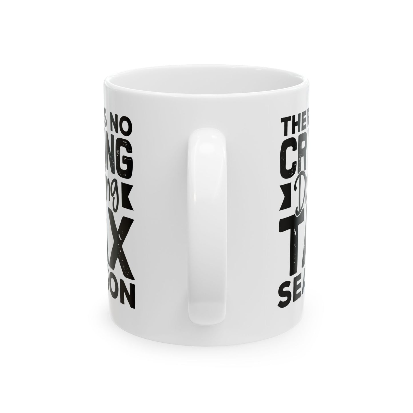 Funny Tax Season Mug – Gift for CPA or Accountant, White