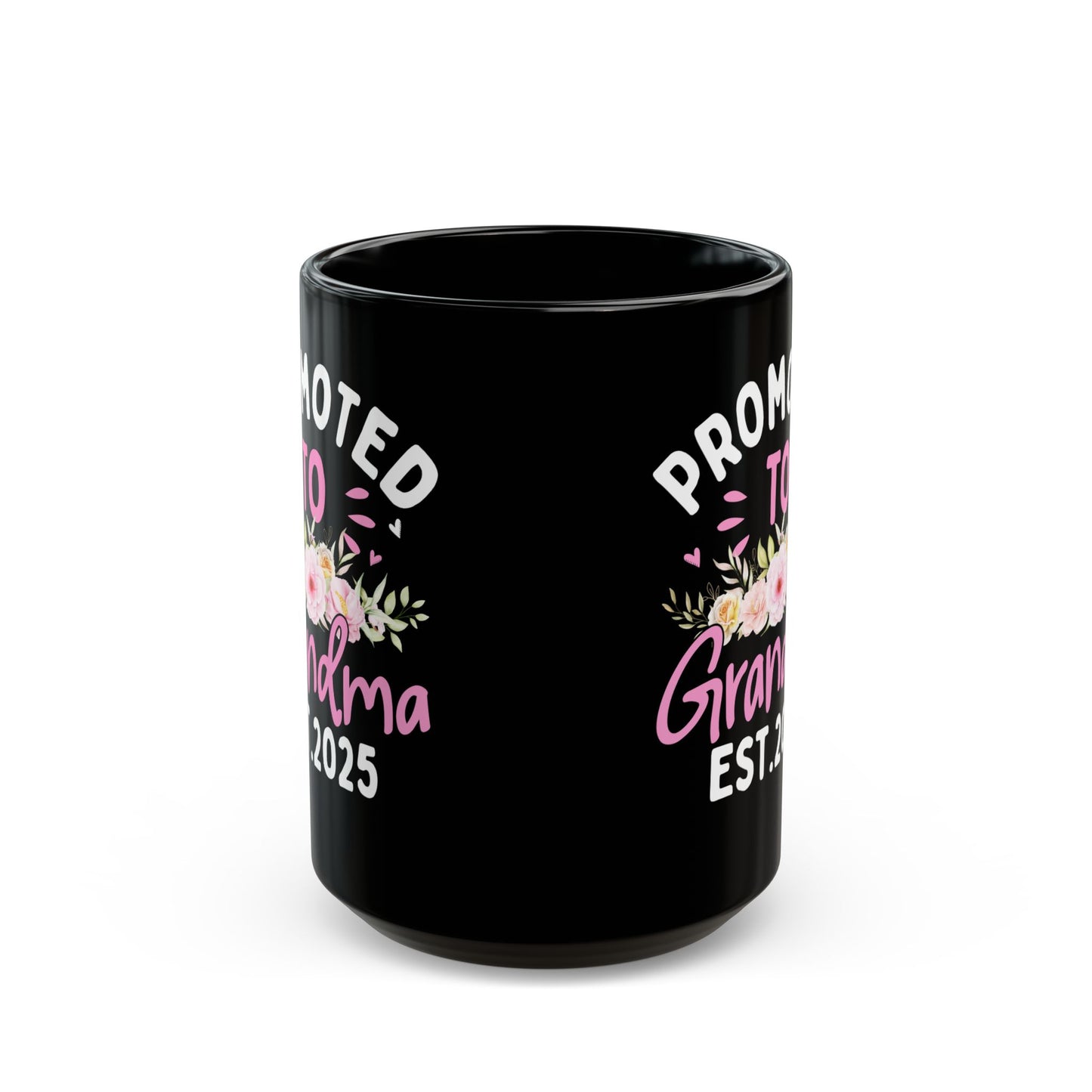 Promoted to Grandma Est 2025 Black Mug (11oz, 15oz)