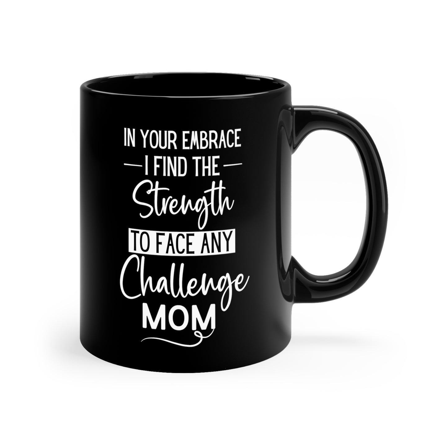 In your embrace 11oz Black Mug