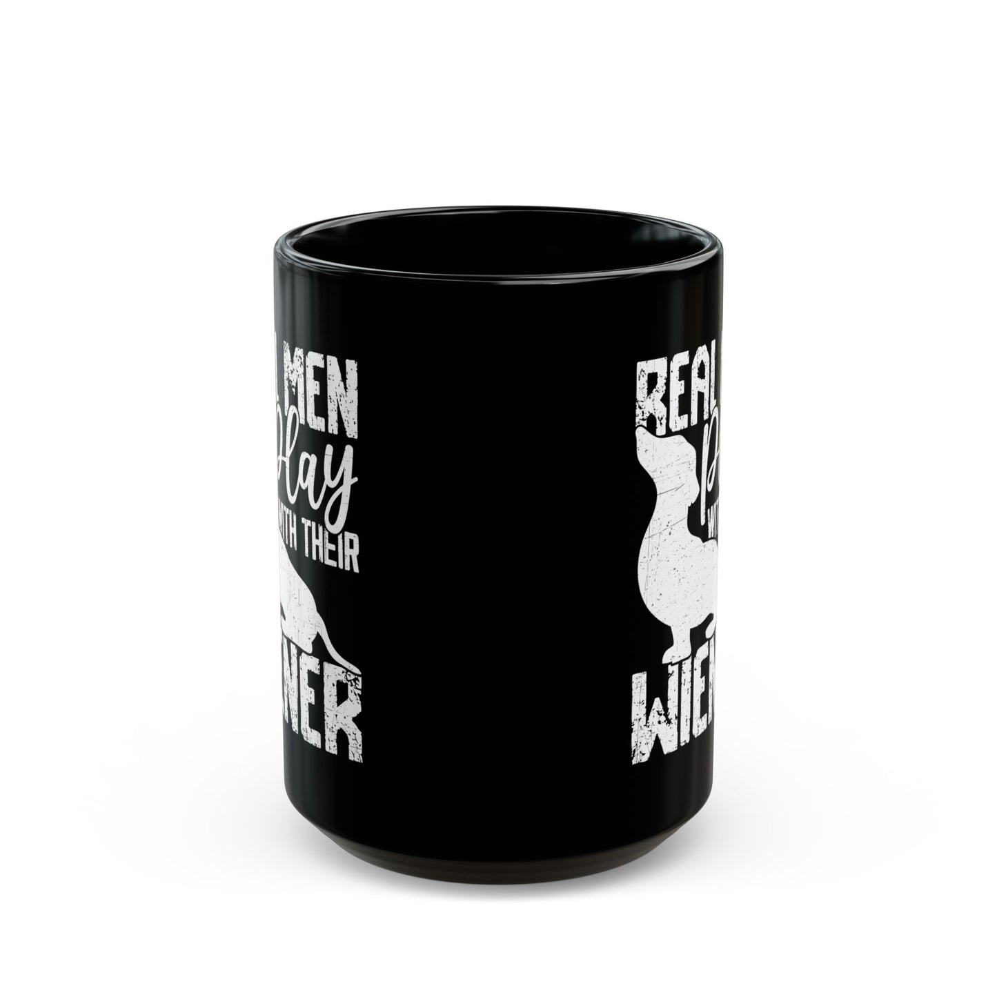 Real Men Play with their Wiener Black Mug (11oz, 15oz)