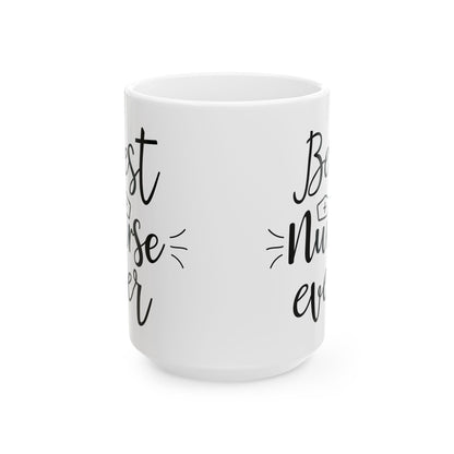 Best Nurse Ever Mug – A Thoughtful Gift for Nurses