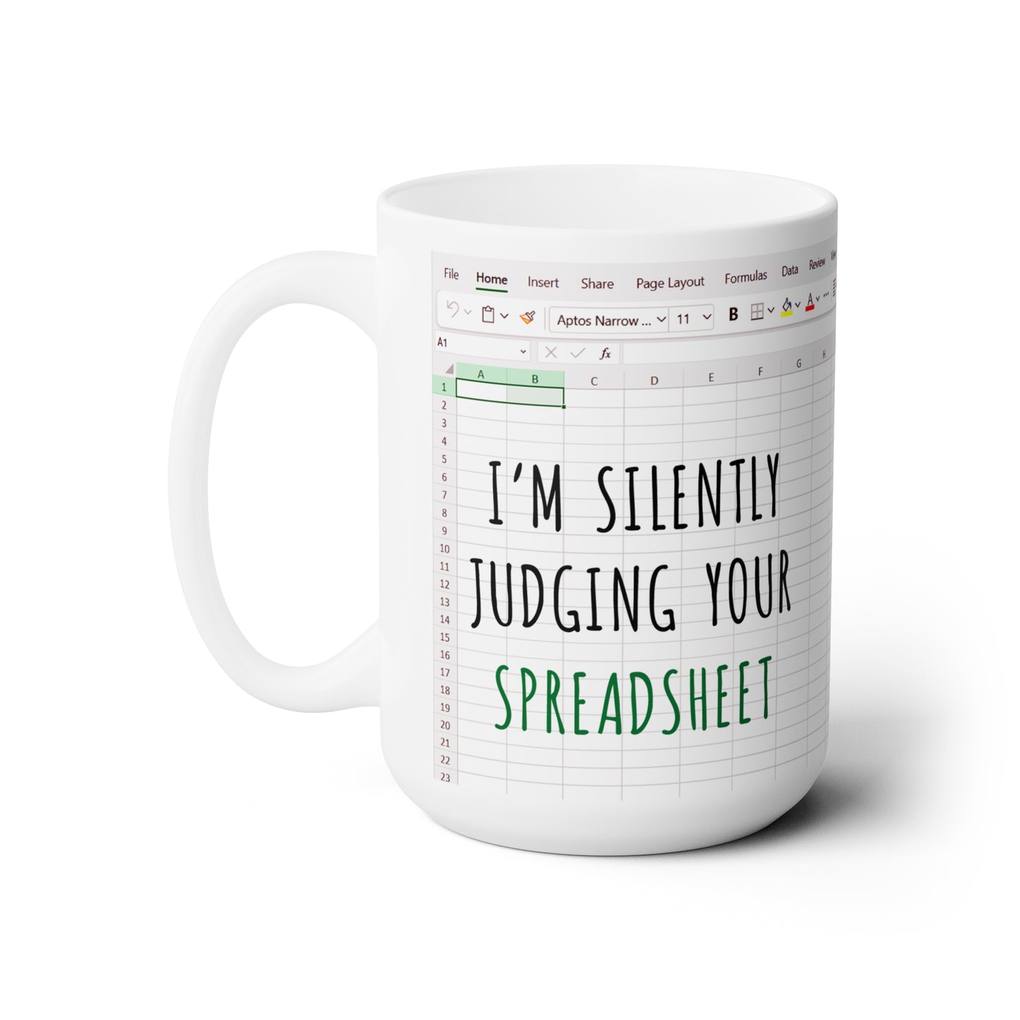 I'm Silently Judging Your Spreadsheet Mug – Funny Gift for Accountants, IT Professionals & Excel Lovers