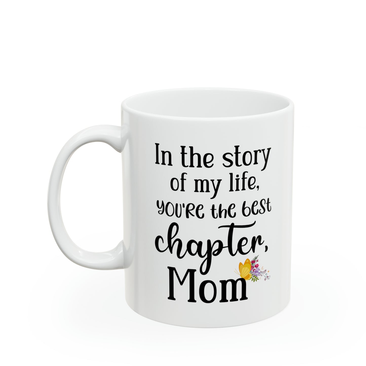 In the story of my life 11oz white Mug