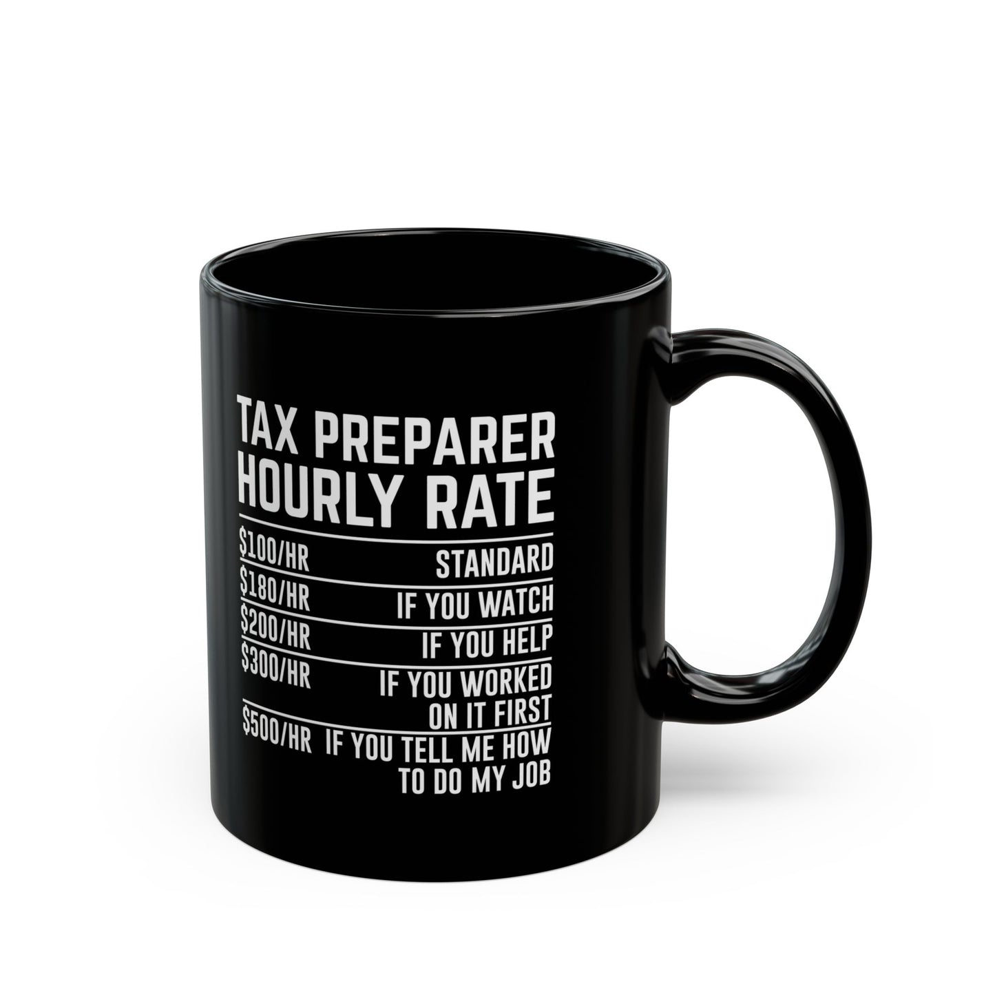 Tax Preparer Hourly Rate Mug – Funny Black Coffee Cup Gift