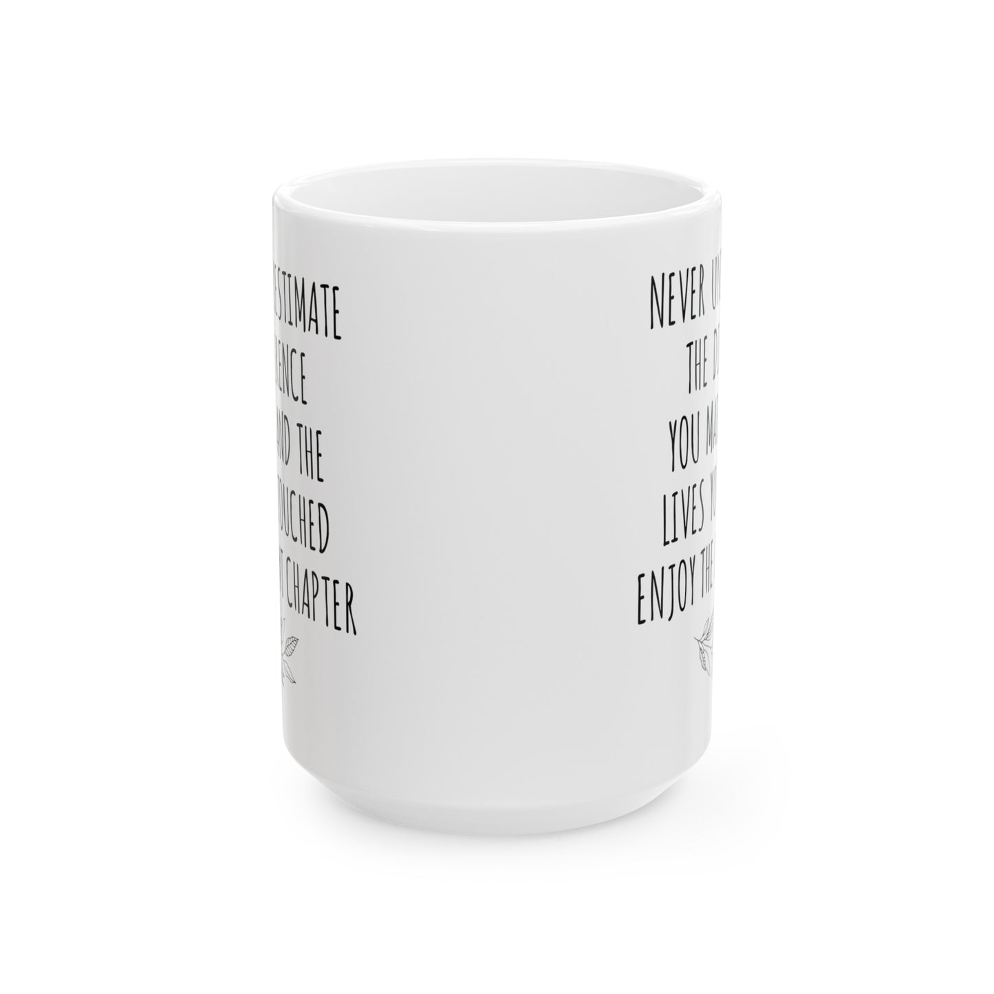 Never Underestimate the Difference You Made White Mug – Inspirational Retirement Gift