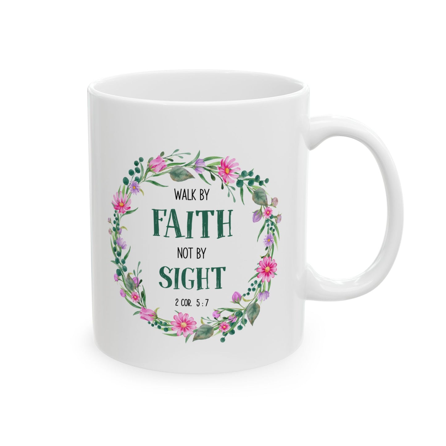 Walk By Faith Not By Sight Bible Verse Mug Floral Design