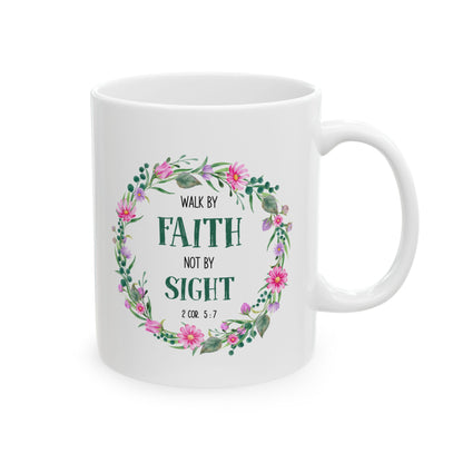 Walk By Faith Not By Sight Bible Verse Mug Floral Design