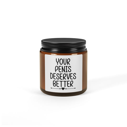 Your Penis Deserves Better