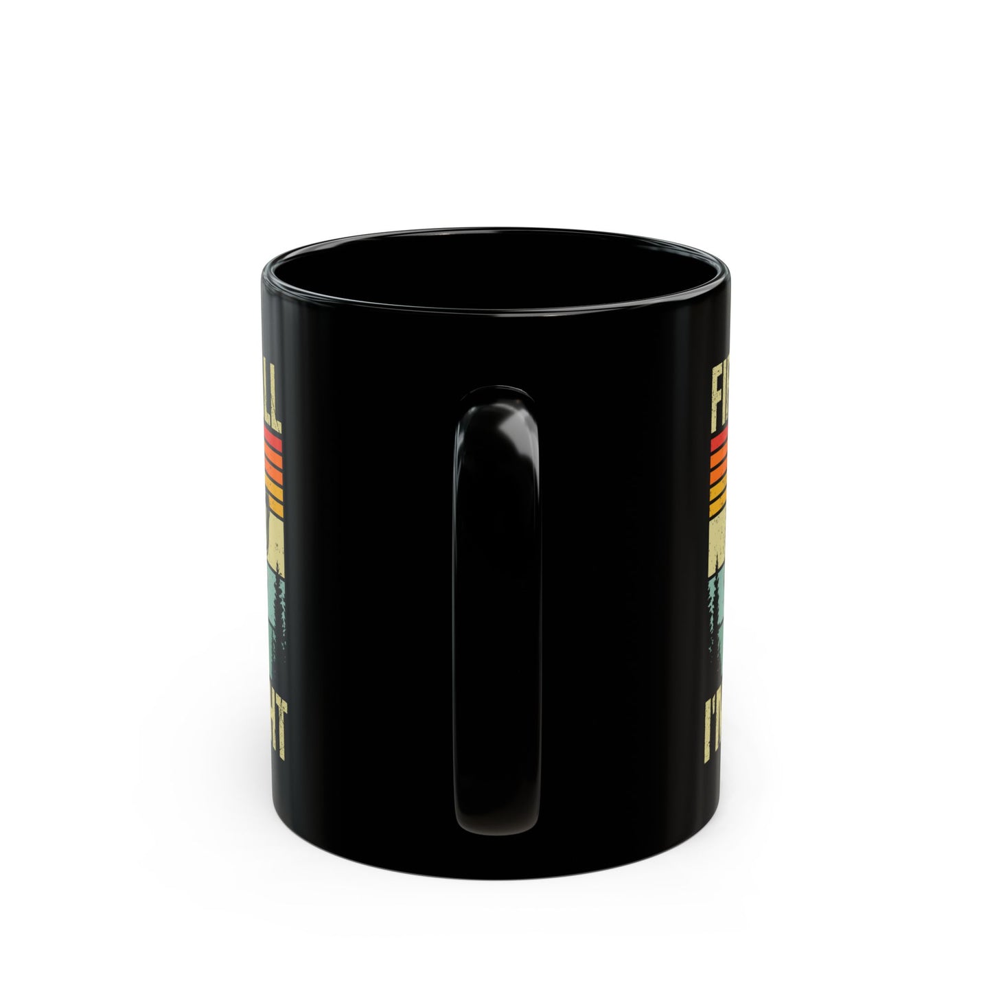 First of All I'm Delight Black Mug (11oz, 15oz)