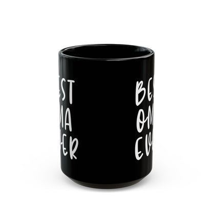 Best OMA ever  Black Mug (11oz, 15oz)
